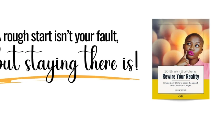 Mindset shifts, rewire your reality, reframe your thoughts